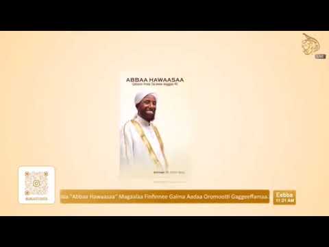 Nashiida Ajaibaa Ebba Kitaaba Abbaa Hawaasaa Sheikh Amiin Ibrootif Qophoofte Seenaa Dawwadha