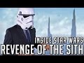 Inside star wars  revenge of the sith