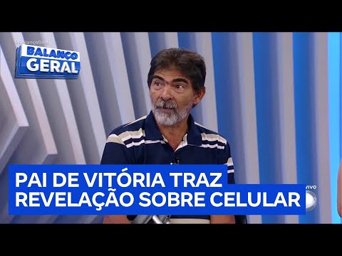 Vitória's father says that, days after the young woman disappeared, he called her cell phone and ...