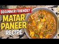 Matar Paneer Recipe for Beginners | Easy Restaurant Style Matar Paneer at Home