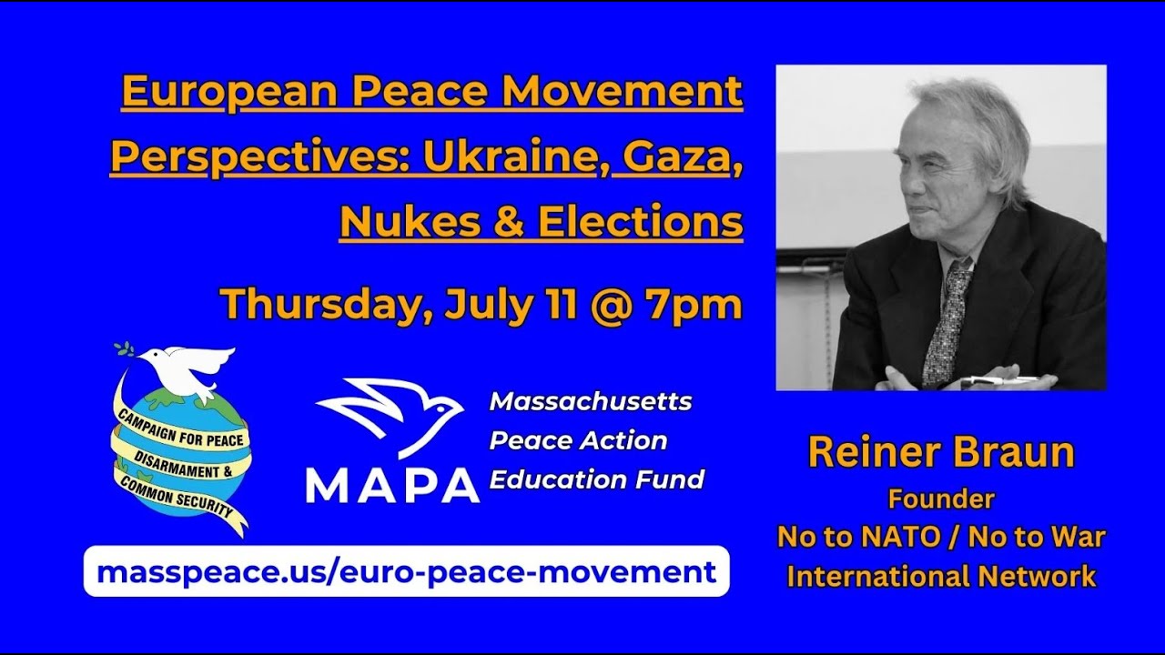 European Peace Movement Perspectives: Ukraine, Gaza, Nukes & Elections