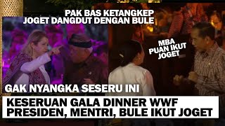 KESERUAN GALA DINNER WWF DI BALI, Presiden Jokowi nyanyi sapa Puan Joget, Pak Bas Joget dengan bule