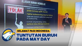 Tuntutan Para Buruh di Hari May Day 2024