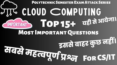 Cloud Computing Important Questions Polytechnic 6th semester | Top 15 Most Repeated Questions