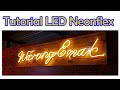 Tutorial LED NeonFlex - Neon Flex LED