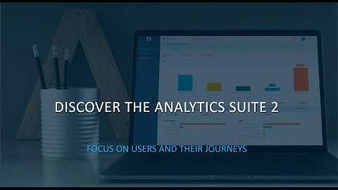 The Analytics Suite 2 in 3x30 min: #Analyse