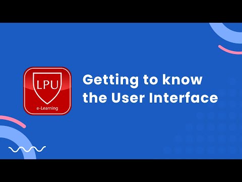 Getting to know the myLPU e-Learning Portal User Interface