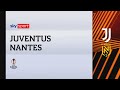 Juventus-Nantes 1-1: gol e highlights | Europa League