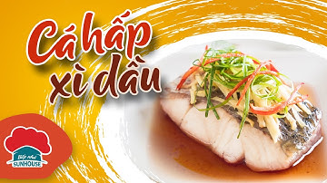 Cách làm CÁ HẤP XÌ DẦU thơm ngon, chuẩn vị nhà hàng l Bếp nhà SUNHOUSE | #Stayhome and Cook #Withme