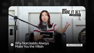 Why Narcissists Always Make You the Villain | The Bare It All Podcast With Dani Barretto