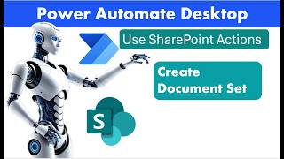 Power Automate Desktop - Create Document Set In SharePoint Online #sharepoint #rpa #pad