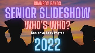 2022 Senior Slideshow: Who's Who?  || Branson Bands ||