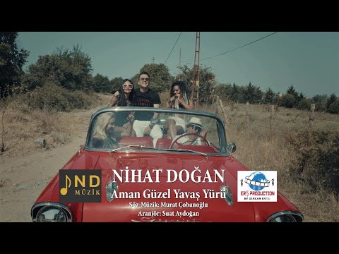 Nihat Doğan - Aman Güzel Yavaş Yürü (Official Video)