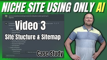 AI Niche Website Case Study: Site Structure & Sitemap (Vid 3)