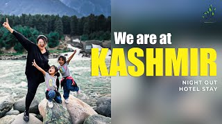 420. Episode-2 :-We are in Kashmir | Night out| Hotel Stay