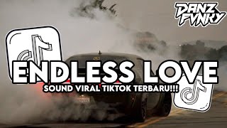 DJ ENDLESS LOVE BOOTLEG FULL SONG FEBRY REMIX VIRAL TIKTOK TERBARU 2026
