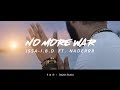 عيسى بن دردف FT Issa Ben Dardaf I B D Ft Naderrr Jamaica No More War Official Video Clip عيسى بن دردف FT Issa Ben Dardaf I B D Ft Naderrr Jamaica No More War Official Video Clip