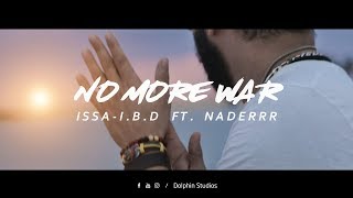 عيسى بن دردف FT  - Issa Ben Dardaf - I.B.D ft Naderrr Jamaica - No More War (official video clip)