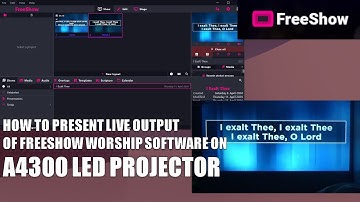 FREESHOW TUTORIAL: HOW TO PRESENT FREESHOW LIVE OUTPUT ON A4300 LED PROJECTOR (TAGALOG)