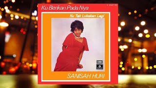 Ku Tak Lukakan Lagi - Sanisah Huri (Official Audio)