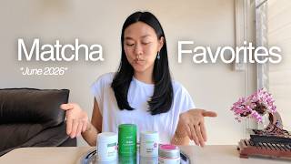 june matcha favorites 𓂃 𓈒𓏸 | what I'm loving right now