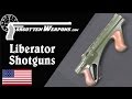 Winchester's Liberator Shotguns