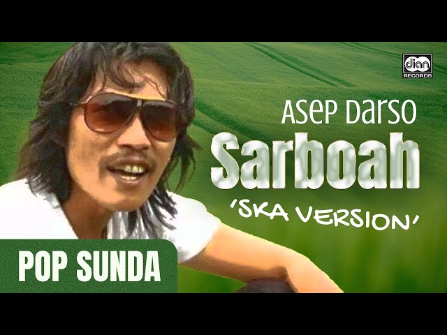 Sarboah  - Asep Darso | Official Music Video class=