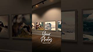 Your photos deserve walls