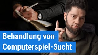 Wie behandeln Psychologen eine Computerspiel-Sucht?
