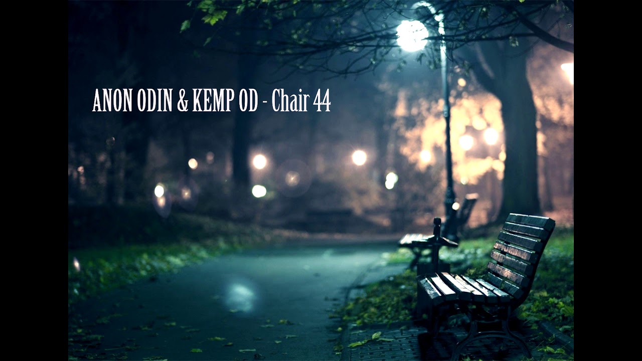 ANON ODIN & KEMP OD - Chair 44