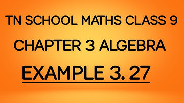 TN SAMACHEER MATHS CHAPTER 3 ALGEBRA FACTORISING THE QUADRATIC POLYNOMIALS EXAMPLE 3.27