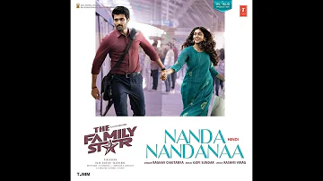 Nandanandanaa (Hindi) | Tha Family Star | Vijay Deverakonda | Mrunal Thakur | Raghav Chatainiya