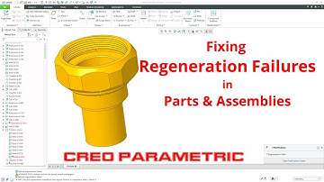 Creo Parametric - How to Fix Regeneration Failures - Demonstration