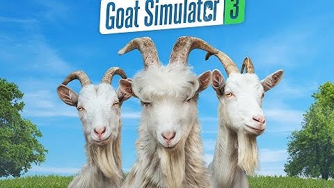 Gamescom 2022: Goat Simulator 3 - Official Gameplay Trailer (4K)