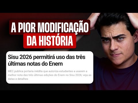 URGENTE: GRAVE mudança no SISU 2026 afeta os participantes do Enem 2025