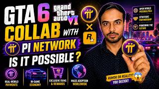 GTA 6 Collab With Pi Network is It Possible? 😱