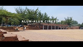 ALUN-ALUN CIREBON-CINEMATIC TRAVEL VIDEO