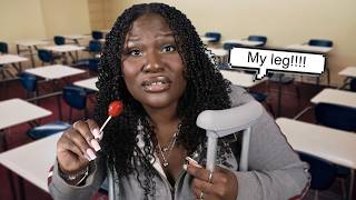 ASMR That One Kid In Class That Broke Their Leg And Now They Think They're Special...