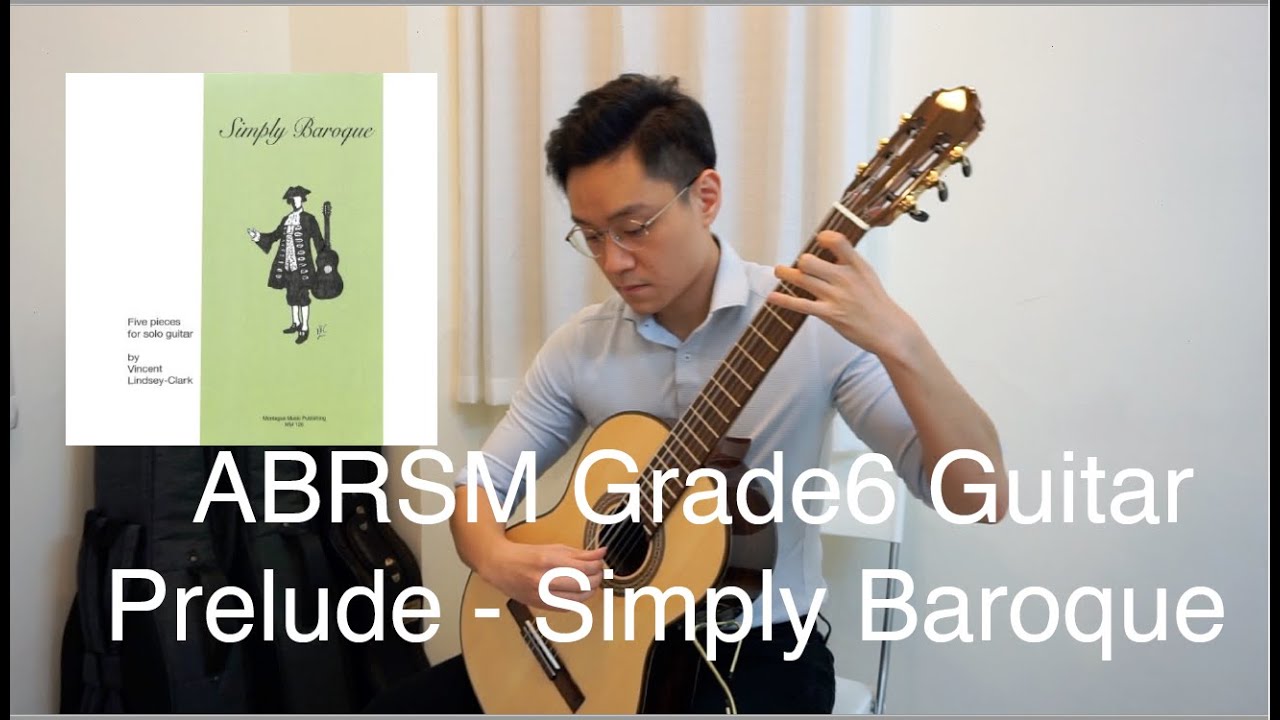 ABRSM Grade6 Guitar A5 Prelude - Simply Baroque (Classical Guitar cover by HON Ho Nam)