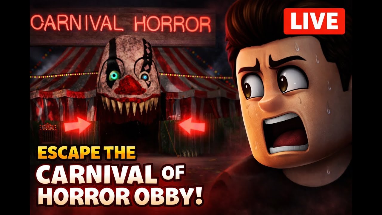 My BroadcastNOT FOR KIDS ❌ | Escape The Carnival of Horror Obby! 😱 | Roblox LIVE