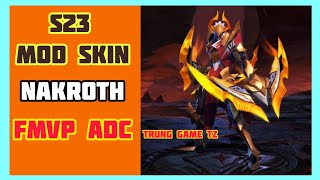 Mod Skin Nakroth FMVP ADC Mùa 23 - Full Hiệu Ứng - Mới nhất sau cập nhật || Trung Game TZ