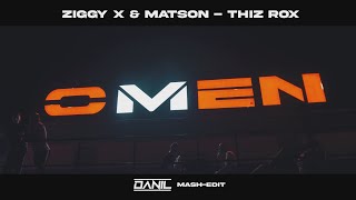 Ziggy X & MATSON  - Thiz Rox (DANIL mash-edit) 2023 + DL