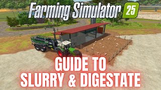 HOW TO MAKE & USE SLURRY & DIGESTATE - TUTORIAL - Farming Simulator 25
