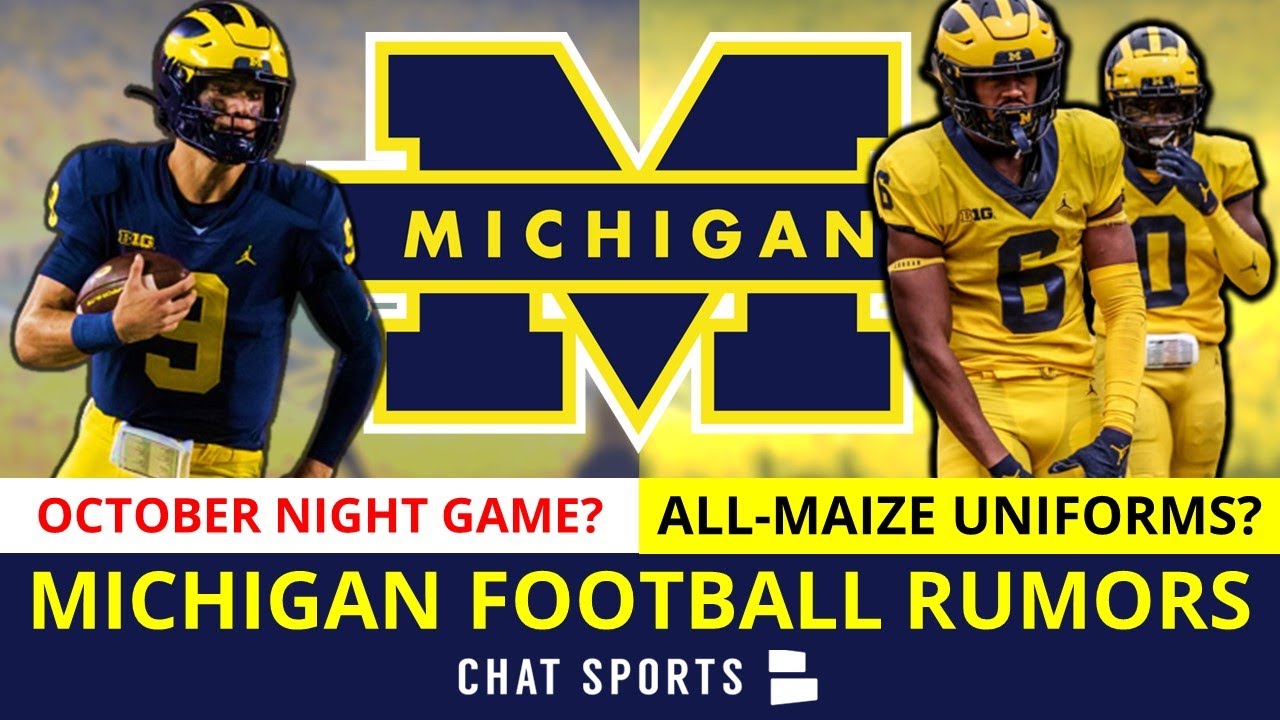 Michigan Football RUMORS AllMaize Uniforms Coming? Next Night Game