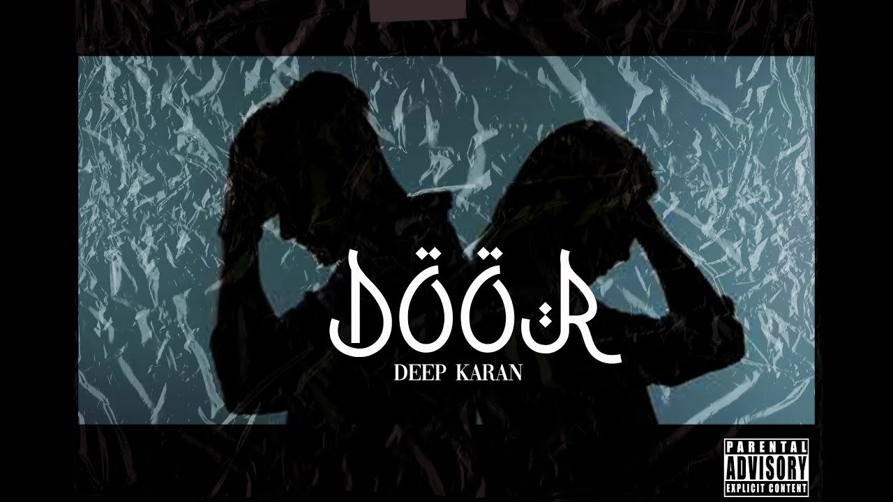 Door ( Full Song ) | Deep Karan | True Talk Records