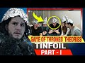 Game of Thrones Theories Books -  TINFOIL (Part 1)