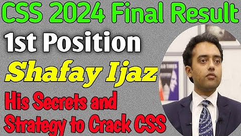 CSS Topper Shafay Ijaz Interview | CSS Tips and Tricks for CSS UPSC