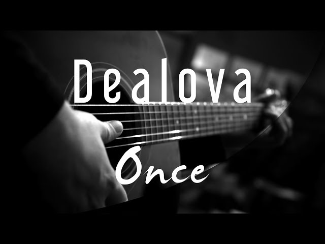 Dealova - Once ( Acoustic Karaoke ) class=