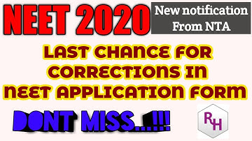 NEET 2020  ||  LAST CHANCE FOR CORRECTION IN APPLICATION FORM || NEW NOTIFICATION FROM NTA