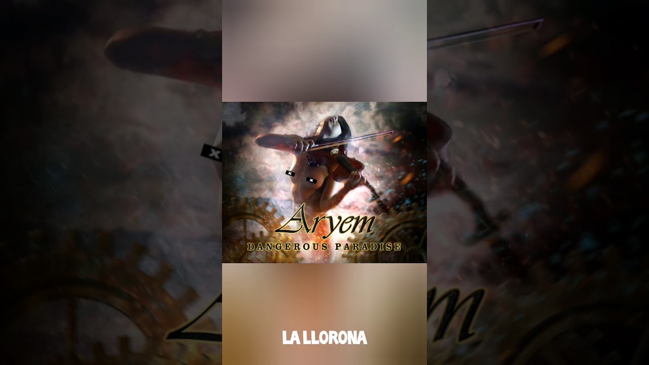 Aryem La Llorona Lyrics Youtube